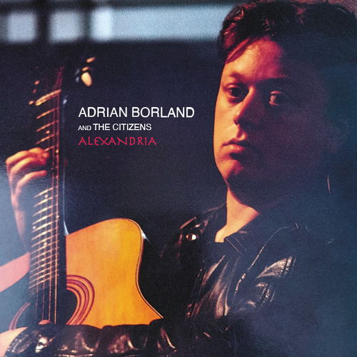 Adrian Borland And The Citizens - Alexandria (Transparent vinyl) RSD24 (LP)