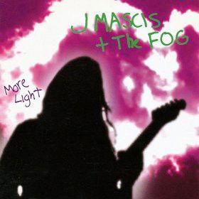 J Mascis & The Fog - More Light (LP)