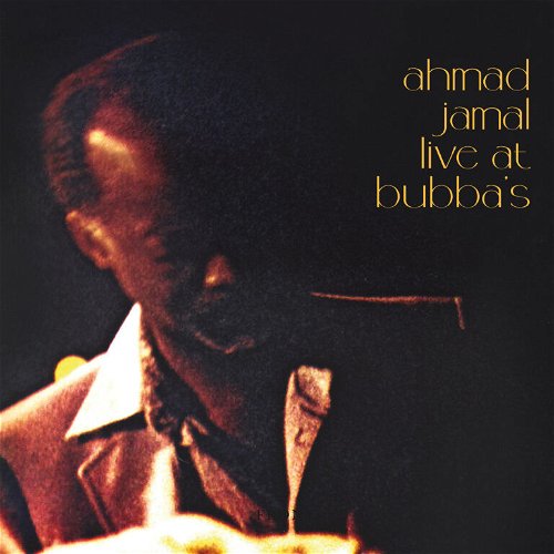 Ahmad Jamal - Live At Bubba's  (Amber coloured vinyl) RSD24 (LP)