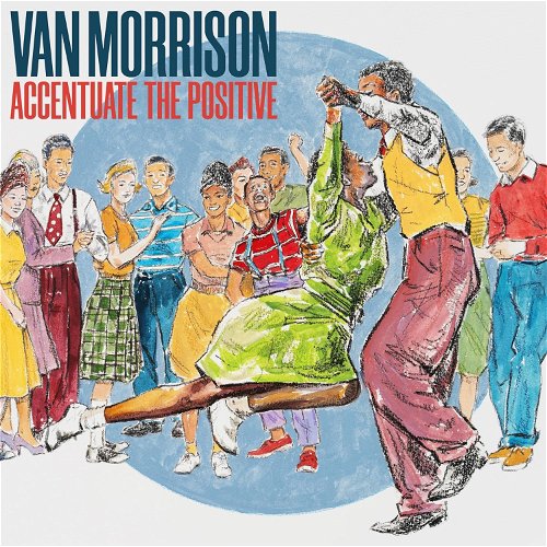 Van Morrison - Accentuate The Positive (CD)
