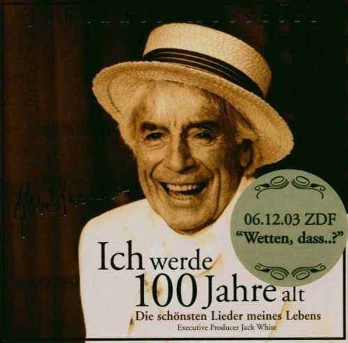 Johannes Heesters - Ich Werde 100 Jahre Alt (CD)