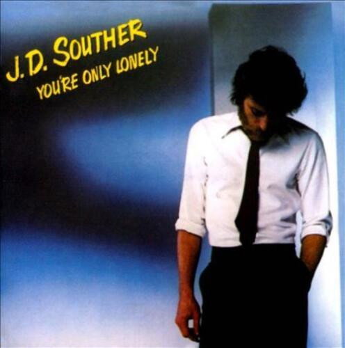J.D. Souther - You're Only Lonely (CD)