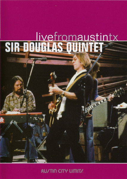 Sir Douglas Quintet - Live From Austin TX (DVD)