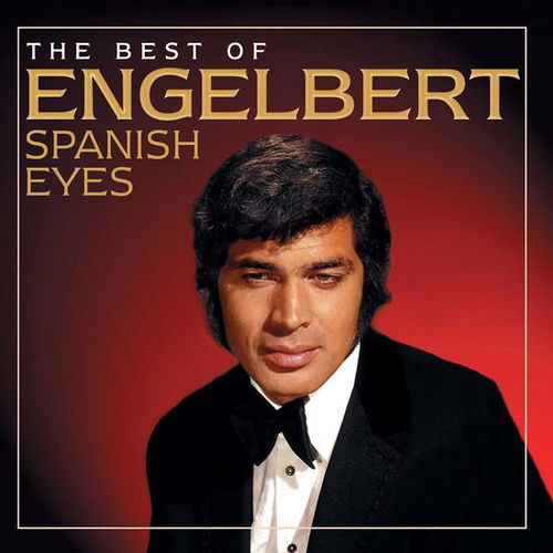 Engelbert Humperdinck - Spanish Eyes: The Best Of Engelbert (CD)