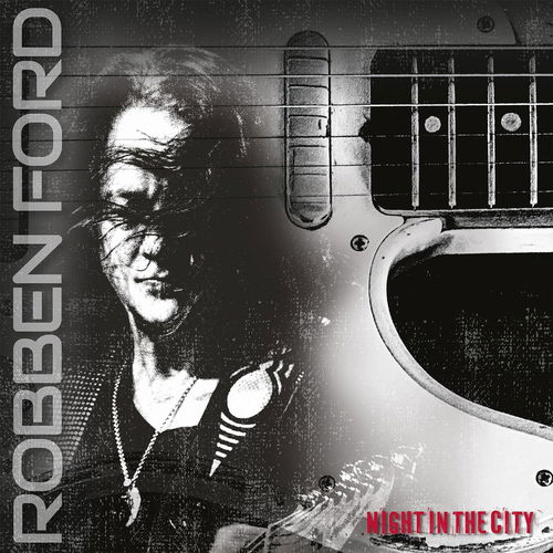 Robben Ford - Night In The City (LP)