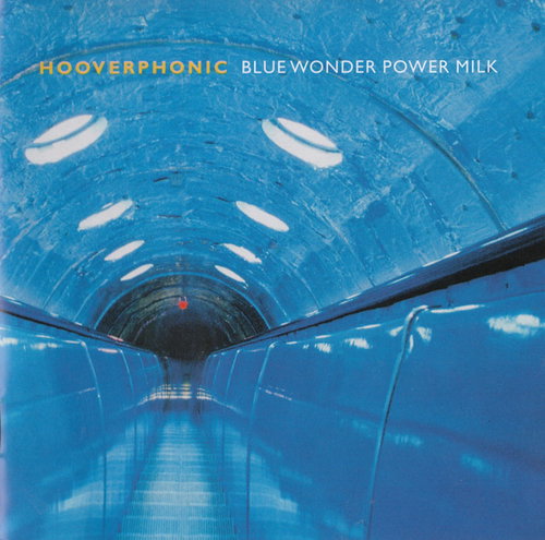 Hooverphonic - Blue Wonder Power Milk (CD)