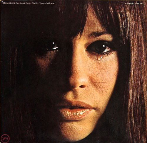 Astrud Gilberto - I Haven't Got Anything Better To Do (LP)