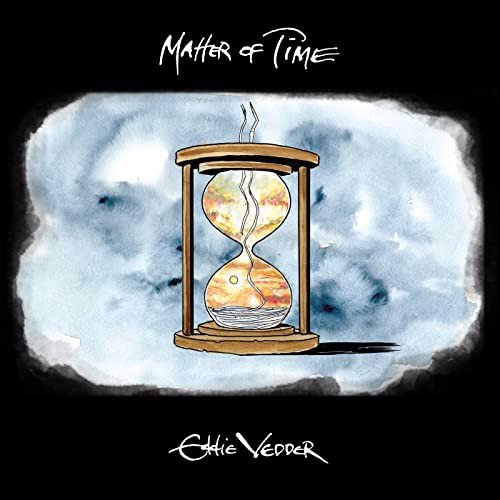 Eddie Vedder - Matter Of Time / Say Hi (SV)