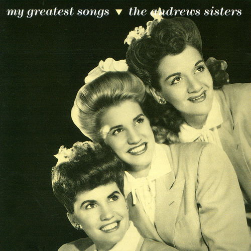 The Andrews Sisters - My Greatest Songs (CD)