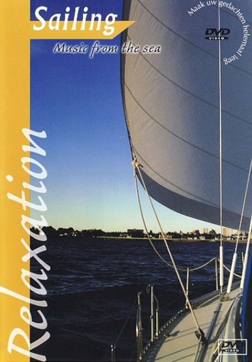 Relaxation - Sailing - Music From The Sea (DVD)