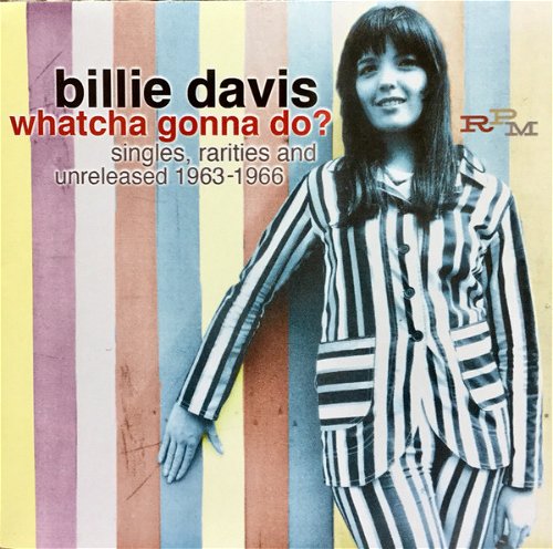 Billie Davis - Whatcha Gonna Do? Singles, Rarities And Unreleased 1963-1966 (CD)