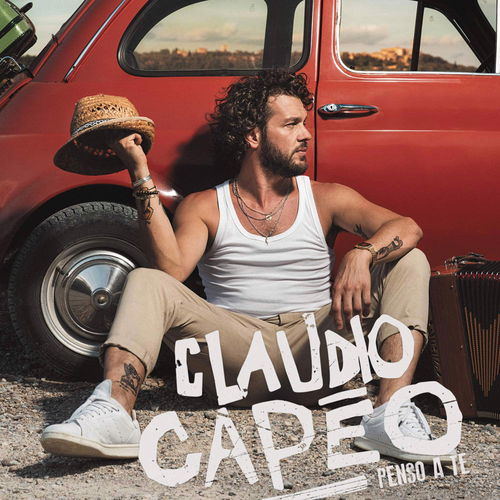 Claudio Capéo - Penso A Te (CD)