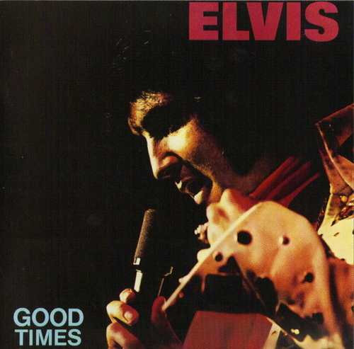 Elvis Presley - Good Times (CD)