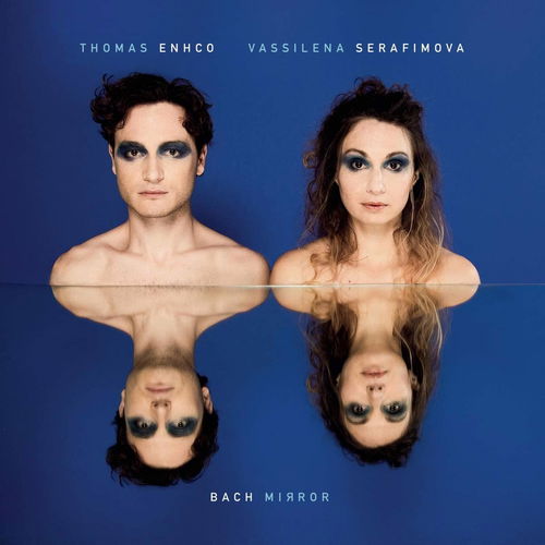 Thomas Enhco / Vassilena Serafimova - Bach Mirror (CD)