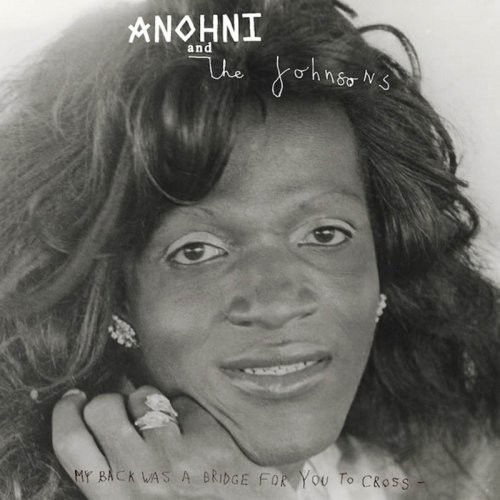 Anohni And The Johnsons - My Back Was A Bridge For You To Cross (CD)