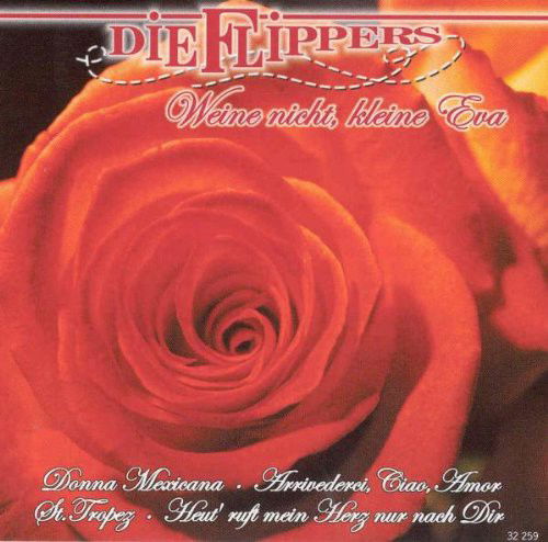 Die Flippers - Weine Nicht, Kleine Eva (CD)