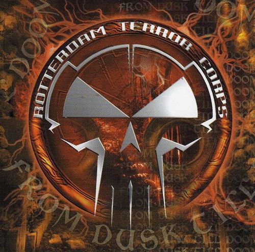 Rotterdam Terror Corps - From Dusk Till Doom (CD)