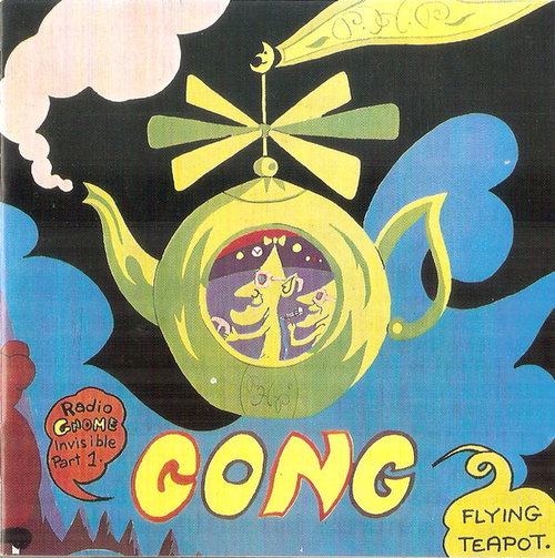 Gong - Flying Teapot (Radio Gnome Invisible Part 1) (CD)