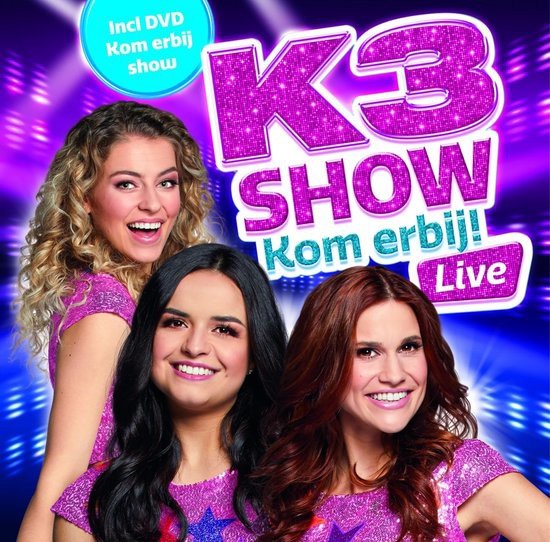 K3 - K3 Show - Kom Erbij! Live (CD+DVD) (CD)