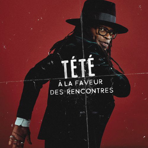 Tété - À La Faveur Des Rencontres (CD)