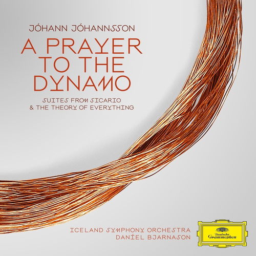 Jóhann Jóhannsson / Iceland Symphony Orchestra / Daníel Bjarnason - A Prayer To The Dynamo (And Suites From "Sicario" & "The Theory Of Everything") (CD)