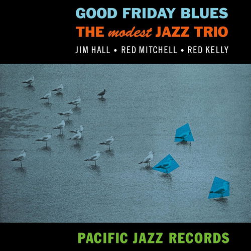 Modest Jazz Trio - Good Friday Blues (Tone Poet Series) (LP)