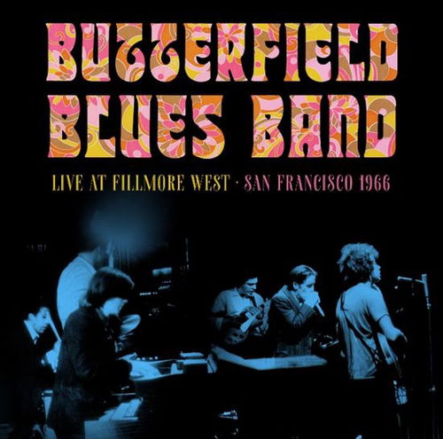 Butterfield Blues Band - Fillmore West, San Francisco, 1966 (LP)