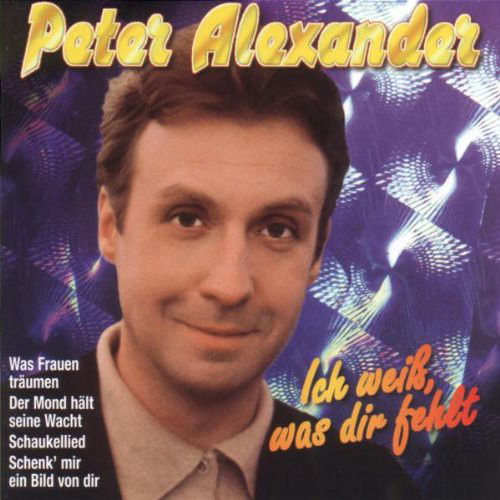 Peter Alexander - Ich Weiss, Was Dir Fehlt (CD)