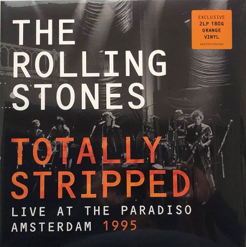 The Rolling Stones - Totally Stripped (Live At The Paradiso Amsterdam 1995) Orange Vinyl (LP)