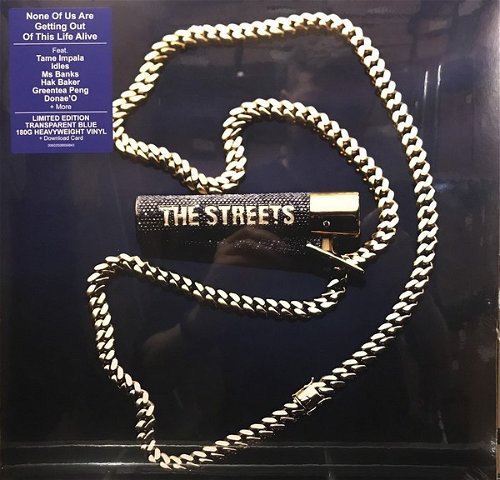 The Streets - None Of Us Are Getting Out Of This Life (Blue Vinyl - Indie Only) (LP)