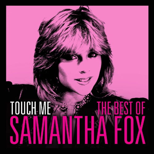 Samantha Fox - Touch Me - The Best of Samantha Fox (CD)