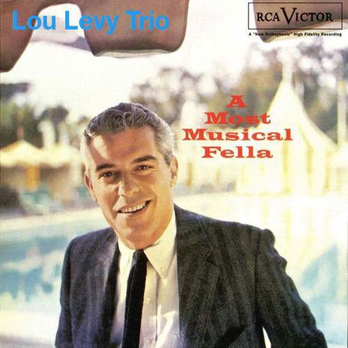 Lou Levy Trio - A Most Musical Fella (CD)