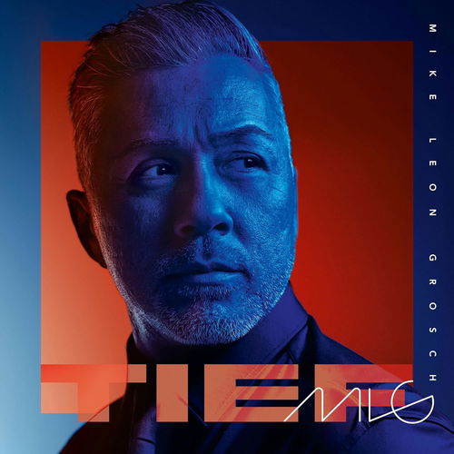 Mike Leon Grosch - Tief (CD)