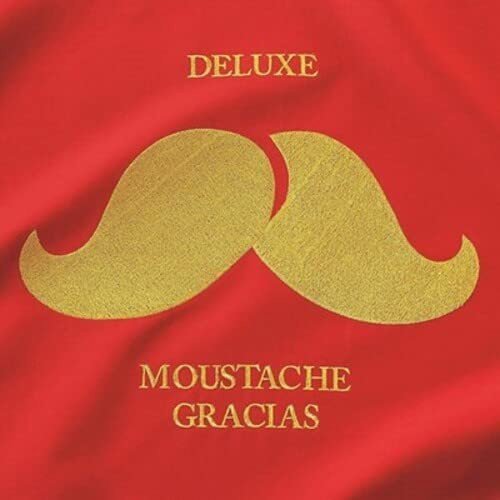 Deluxe - Moustache Gracias (CD)