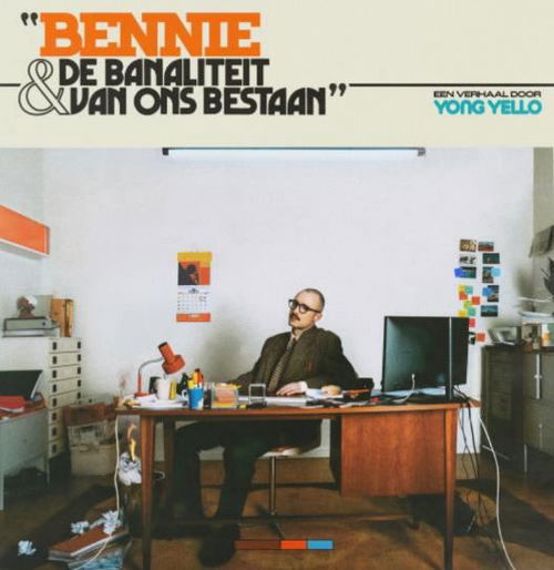 Yong Yello - Bennie & De Banaliteit Van Ons Bestaan (LP)
