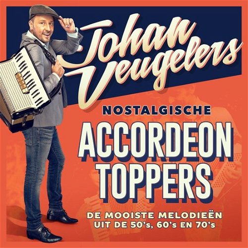 Johan Veugelers - Nostalgische Accordeon Toppers (CD)