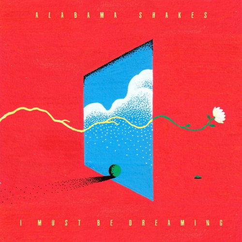 Alabama Shakes - I Must Be Dreaming (LP)