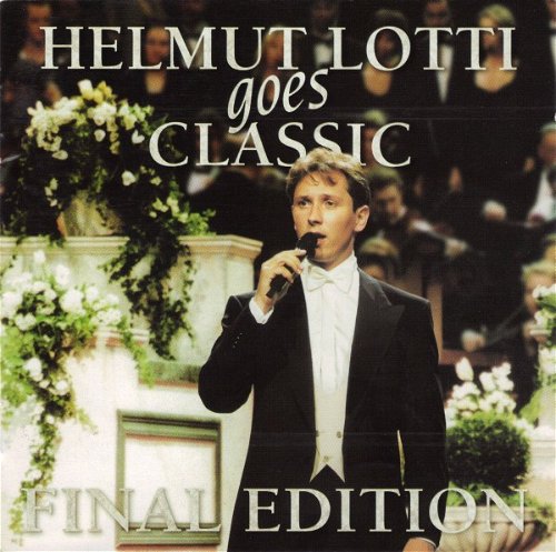 Helmut Lotti - Goes Classic Final Edition (CD)