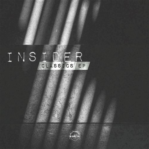 Insider - Classics EP (Bonzai Classics) (MV)