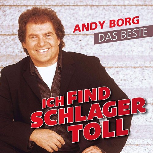 Andy Borg - Ich Finde Schlager Toll (CD)