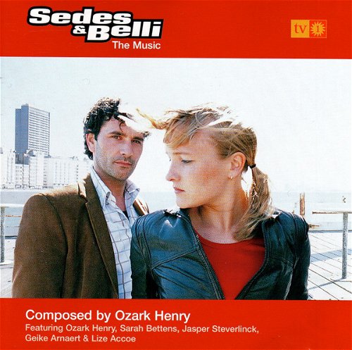 Ozark Henry - Sedes & Belli - The Music (CD)