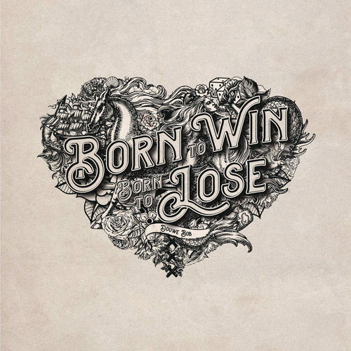 Douwe Bob - Born To Win, Born To Lose (CD)