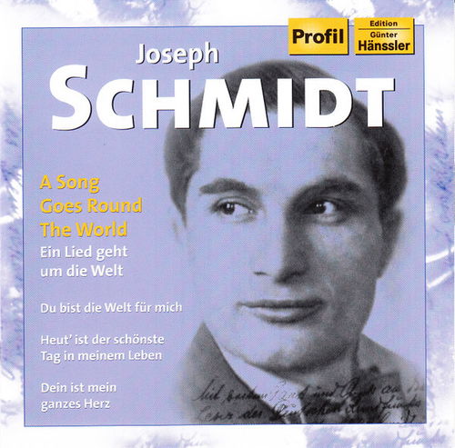 Joseph Schmidt - A Song Goes Round The World (CD)