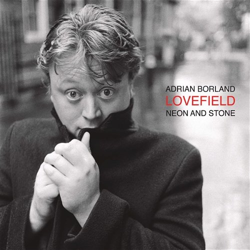 Adrian Borland - Lovefield - Neon And Stone (Silver vinyl) - RSD21 (LP)