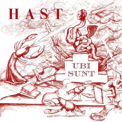 H A S T - Ubi Sunt (Red Vinyl) (MV)