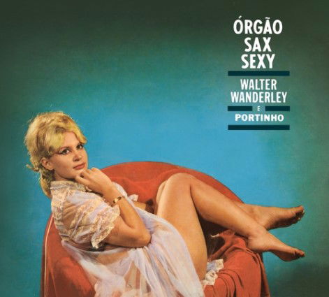 Walter Wanderley - Orgao, Sax E Sexy & O Successo E Samba (CD)