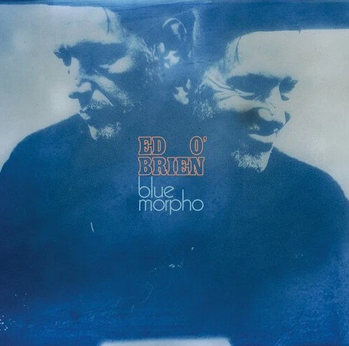 Ed O'Brien - Blue Morpho (LP)