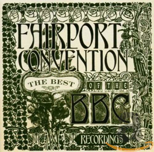 Fairport Convention - The Best Of The BBC Recordings (CD)