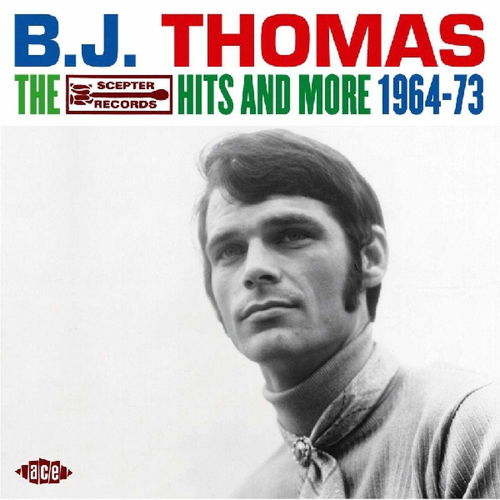 B.J. Thomas - The Scepter Hits And More 1964-1973 (CD)