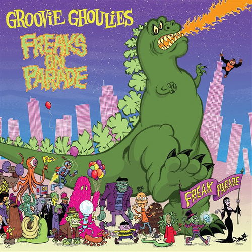 Groovie Ghoulies - Freaks On Parade (Godzilla Green vinyl) (LP)